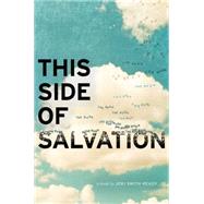 This Side of Salvation 9781442439498