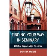 Finding Your Way in Seminary 9780664259501