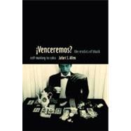 Venceremos? : The Erotics of Black Self-Making in Cuba 9780822349501