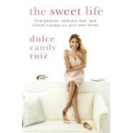 The Sweet Life 9781592409501