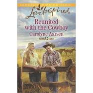 Reunited with the Cowboy 9780373879502