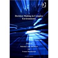 Decision Making in Complex Environments