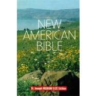 Saint Joseph Edition of the New American Bible: Translated from the Original Languages With Critical Use of All Ancient Sources 9780899429502