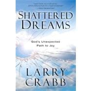 Shattered Dreams 9780307459503