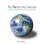 The World of a Counselor An Introduction to the Counseling Profession (with InfoTrac) 9780534549503
