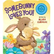 Somebunny Loves You! 9780824919504