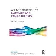 An Introduction to Marriage and Family Therapy 9780415719506