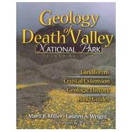 Geology of Death Valley: Landforms Crustal Extension Geologic History Road Guides 9780757509506