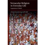 Vernacular Religion in Everyday Life: Expressions of Belief 9781908049506