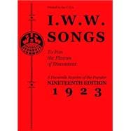 I.w.w. Songs to Fan the Flames of Discontent 9781604869507