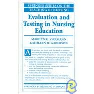 Evaluating and Testing in Nursing Education