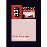 The Jesus and Mary Chain's Psychocandy 9781628929508