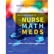 Mulholland's the Nurse, the Math, the Meds 9780323479509