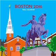 Boston 2016 Calendar 9780990819509