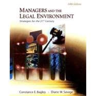Managers and the Legal Environment Strategies for the 21st Century 9780324269512