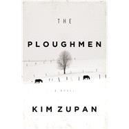 The Ploughmen A Novel 9780805099515