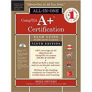 CompTIA A+ Certification All-in-One Exam Guide, Ninth Edition (Exams 220-901 & 220-902) 9781259589515