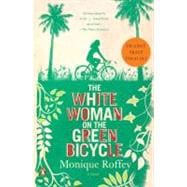 The White Woman on the Green Bicycle A Novel 9780143119517