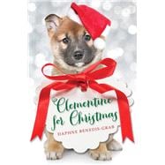 A Clementine for Christmas 9780545839518