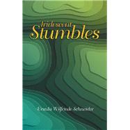 Iridescent Stumbles 9781796069518