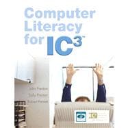 Computer Literacy for IC3 Value Package (includes Computer Literacy for IC3, 2e - Unit 1 - Updated Edition) 9780135039519