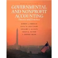 Governmental and Nonprofit Accounting : Theory and Practice 9780136029519