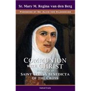 Communion With Christ According to Saint Teresa Benedicta of the Cross 9781586179519