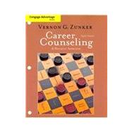 Cengage Advantage Books: Career Counseling A Holistic Approach 9781111519520