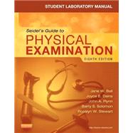 Seidel's Guide to Physical Examination - Lab Manual 9780323169523