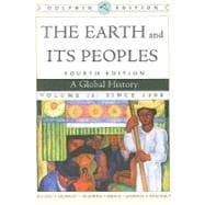 The Earth and Its Peoples A Global History, Volume II, Dolphin Edition 9780547149523