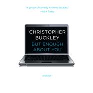 But Enough About You Essays 9781476749525