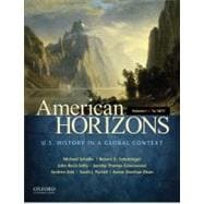 American Horizons U.S. History in a Global Context, Volume I: To 1877 9780195369526