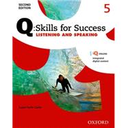 Q: Skills for Success Listening and Speaking 2E Level 5 Student Book 9780194819527