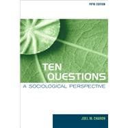 Ten Questions : A Sociological Perspective