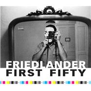 Friedlander First Fifty 9781576879528