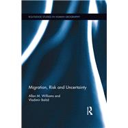 Migration, Risk and Uncertainty 9780415659529