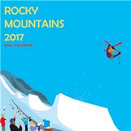Rocky Mountain 2017 Calendar 9780990819530