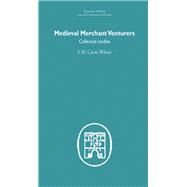 Medieval Merchant Venturers: Collected Studies 9780415849531
