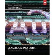 Adobe Audition CC Classroom in a Book 9780321929532