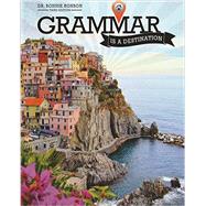 Grammar Is a Destination 9781465239532