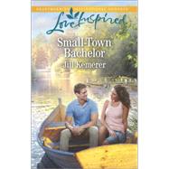 Small-Town Bachelor 9780373879533