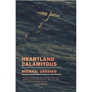 Heartland Calamitous 9781938769535