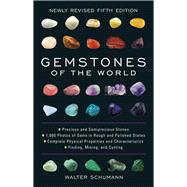 Gemstones of the World Newly Revised Fifth Edition 9781454909538