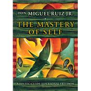 The Mastery of Self 9781938289538