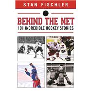 Behind the Net 9781613219539
