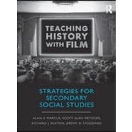 Teaching History with Film: Strategies for Secondary Social Studies 9780415999540