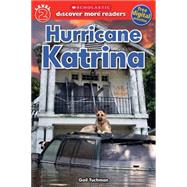 Scholastic Discover More Reader Level 2: Hurricane Katrina 9780545829540