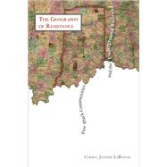 Free Black Communities and the Underground Railroad: The Geography of Resistance 9780252079542