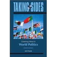 Taking Sides: Clashing Views in World Politics 9780078139543