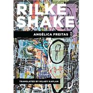 Rilke Shake 9781939419545